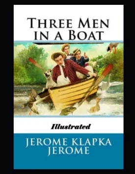 Three Men in a Boat Illustrated Paperback  April 15, 2021